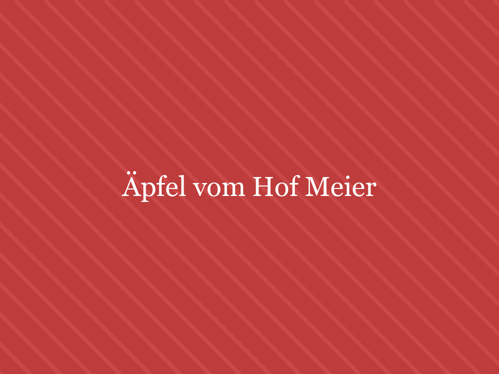 Äpfel vom Hof Meier