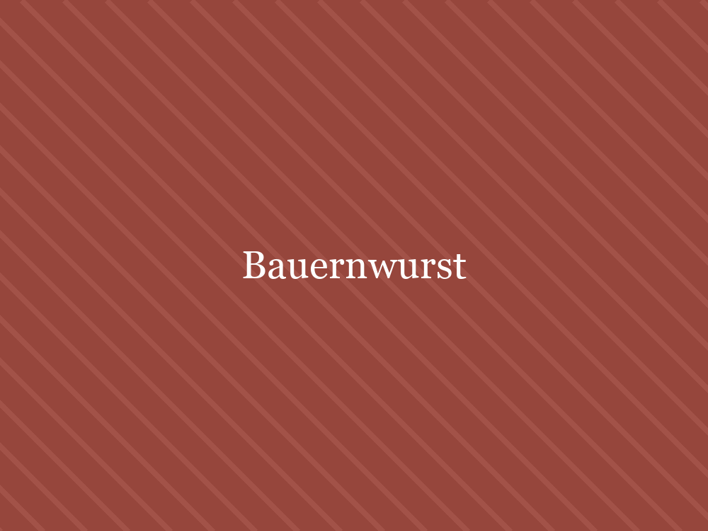 Bauernwurst